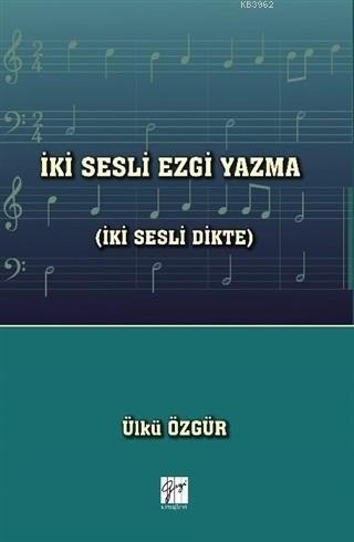 İki Sesli Ezgi Yazma (İki Sesli Dikte)