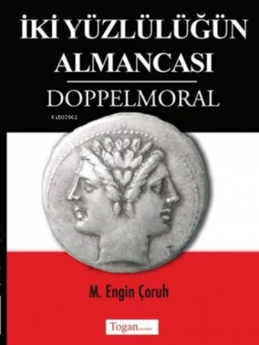 İki Yüzlülüğün Almancası Doppelmoral