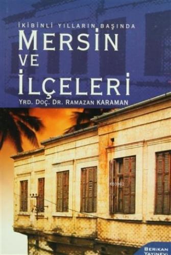 İkibinli Yılların Başında: Mersin ve İlçeleri