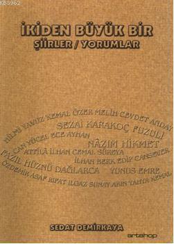 İkiden Büyük Bir; Şiirler/yorumlar