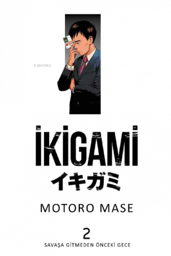 İkigami Cilt 02 – Savaşa Gitmeden Önceki Gece