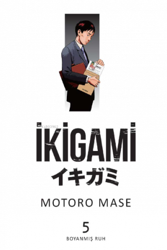 İkigami Cilt 05 – Boyanmış Ruh