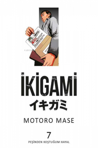 İkigami Cilt 07 – Peşinden Koştuğum Hayal