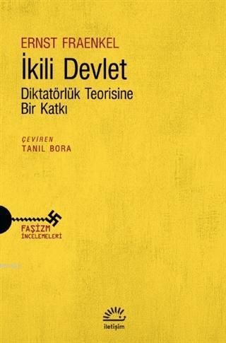 İkili Devlet; Diktatörlük Teorisine Bir Katkı