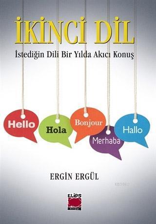 İkinci Dil; İstediğin Dili Bir Yılda Akıcı Konuş