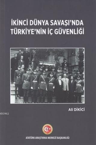 İkinci Dünya Savaşı'nda Türkiye'nin İç Güvenliği