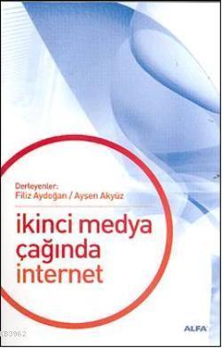 İkinci Medya  Çağında İnternet