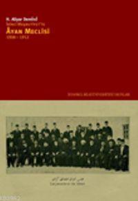 İkinci Meşrutiyette Âyan Meclisi 1908-1912