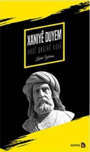 İkinci Xani / Xaniye Duyem: Haci Qadire Koyi