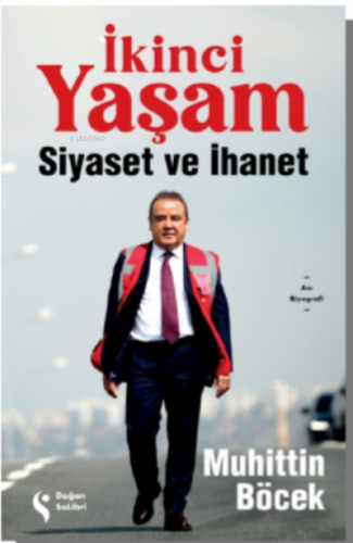 İkinci Yaşam;Siyaset ve İhanet