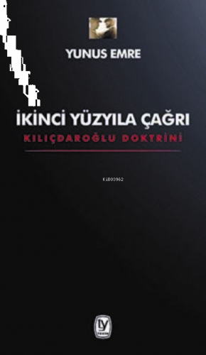 İkinci Yüzyıla Çağrı: Kılıçdaroğlu Doktrini