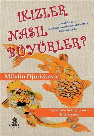 İkizler Nasıl Büyürler?