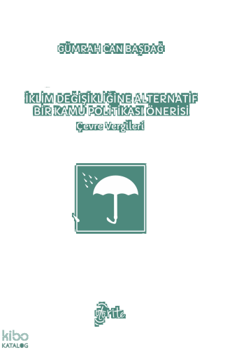 İklim Değişikliğine Alternatif Bir Kamu Politikası Önerisi