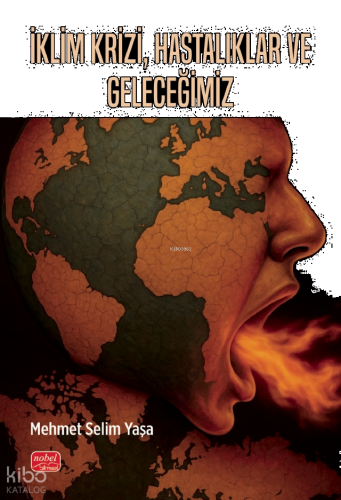 İklim Krizi, Hastalıklar ve Geleceğimiz