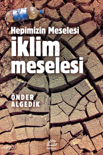İklim Meselesi Hepimizin Meselesi