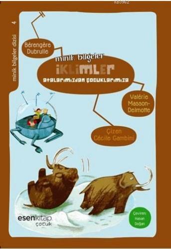 İklimler - Atalarımızdan Çocuklarımıza; Minik Bilgeler Dizisi 4