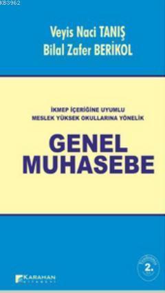 İKMEP İçeriğine Uyumlu Meslek Yüksek Okullarına Yönelik Genel Muhasebe