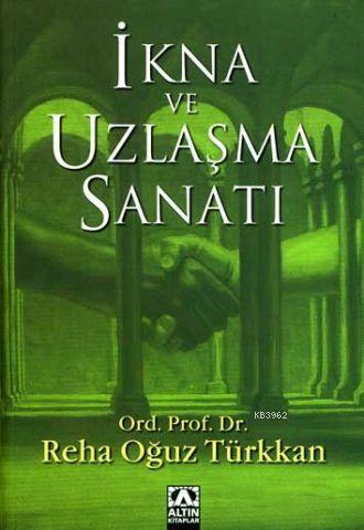 İkna ve Uzlaşma Sanatı