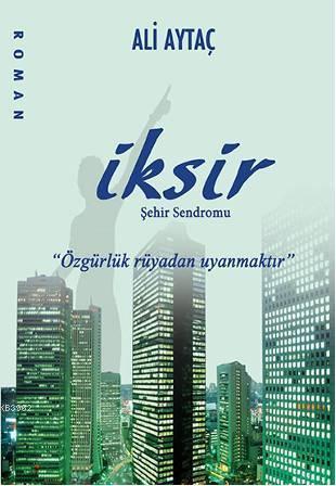 İksir; Şehir Sendromu