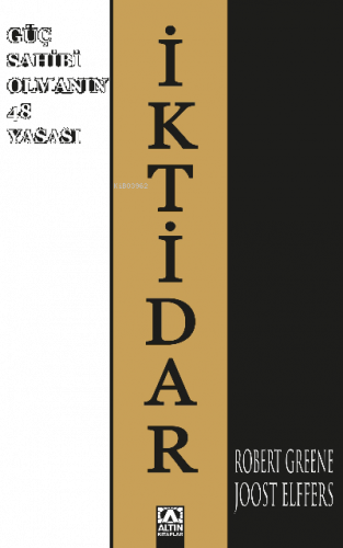 İktidar; Güç Sahibi Olmanın 48 Yasası