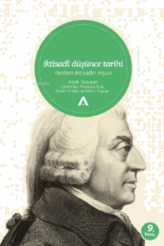 İktisadî Düşünce Tarihi; Modern İktisadın İnşası