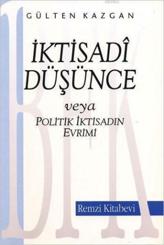 İktisadi Düşünce; Veya Politik İktisadın Evrimi