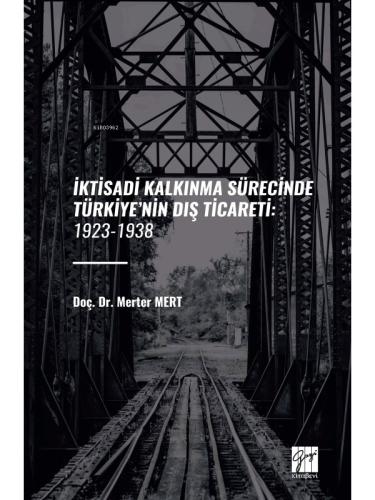 İktisadi Kalkınma Sürecinde Türkiye’nin Dış Ticareti: 1923-1938