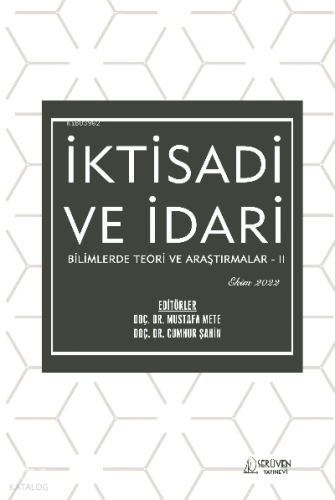 İktisadi ve İdari Bilimlerde Teori ve Araştırmalar – II / Ekim 2022