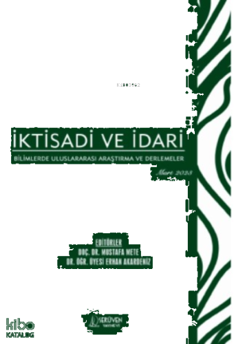 İktisadi ve İdari Bilimlerde Uluslararası Araştırma ve Derlemeler / Mart 2023