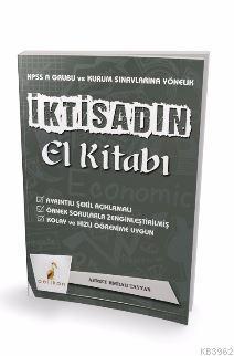 İktisadın El Kitabı KPSS A ve Kurum Sınavlarına Yönelik Konu Anlatımlı