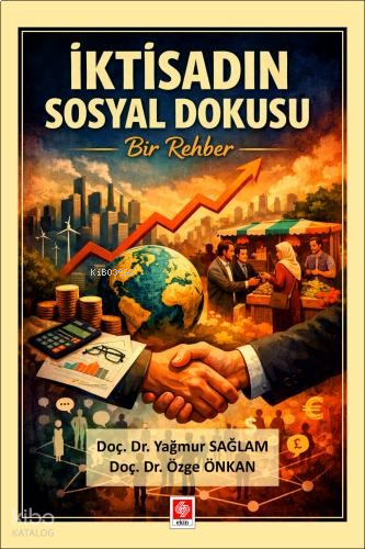 İktisadın Sosyal Dokusu ;Bir Rehber