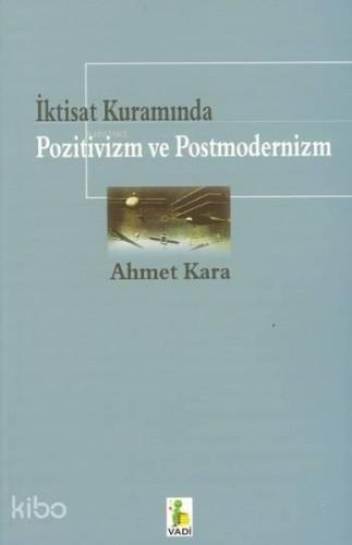 İktisat Kuramında Pozitivizm ve Postmodernizm