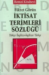 İktisat Terimleri Sözlüğü; Türkçe / İngilizce - İngilizce / Türkçe