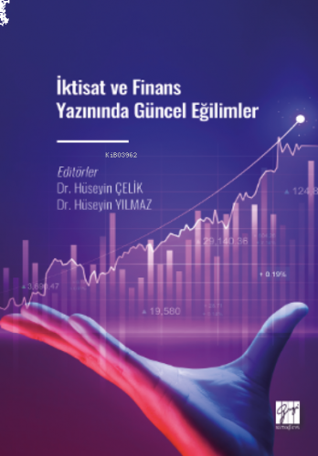 İktisat ve Finans Yazınında Güncel Eğilimler