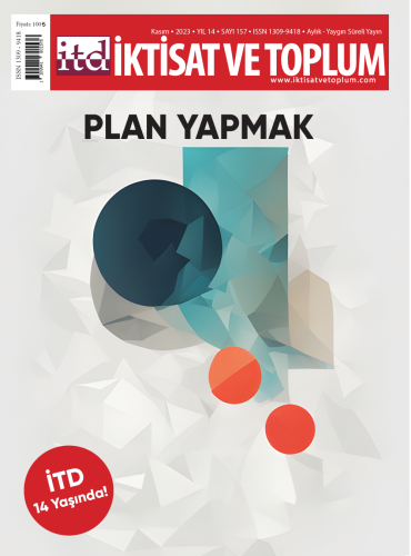 İktisat ve Toplum Dergisi 157 Sayı - Plan Yapmak