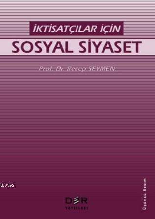 İktisatçılar İçin| Sosyal Siyaset
