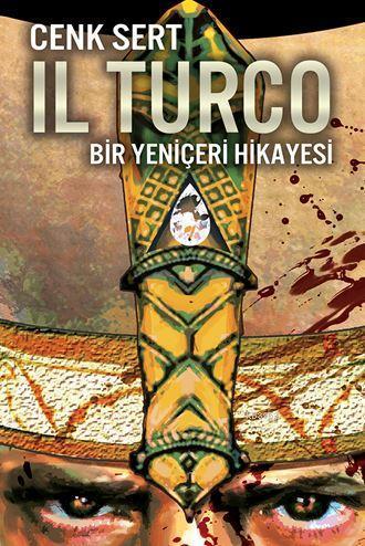 Il Turco; Bir Yeniçeri Hikayesi