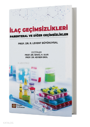 İlaç Geçimsizlikleri Parenteral ve Diğer Geçimsizlikler