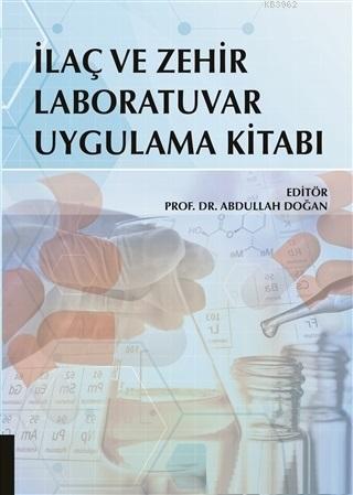 İlaç ve Zehir Laboratuvar Uygulama Kitabı