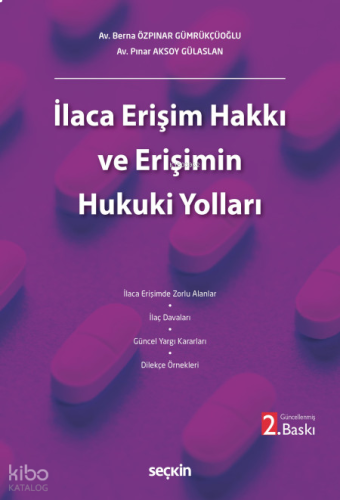 İlaca Erişim Hakkı ve Erişimin Hukuki Yolları