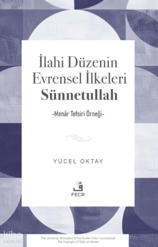 İlahi Düzenin Evrensel İlkeleri Sünnetullah