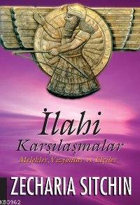 İlahi Karşılaşmalar; Melekler, Vizyonlar ve Elçiler