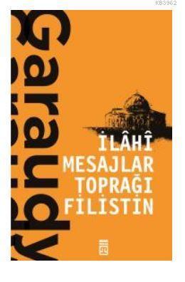 İlahi Mesajlar Toprağı Filistin