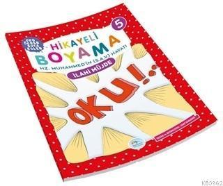 İlahi Müjde - Hikayeli Boyama 5; Hz. Muhammed'in (S.A.V.) Hayatı