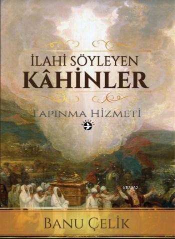 İlahi Söyleyen Kahinler; Tapınma Hizmeti