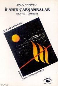 İlahır Çarşambalar; (Nevruz Törenleri)