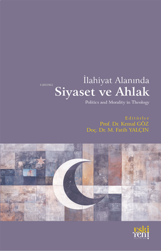 İlahiyat Alanında Siyaset ve Ahlak