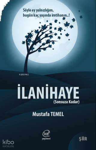 İlanihaye;Sonsuza Kadar
