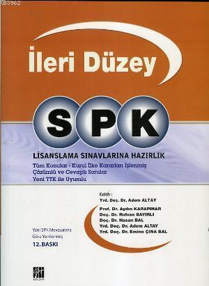 İleri Düzey SPK; Lisanslama Sınavlarına Hazırlık