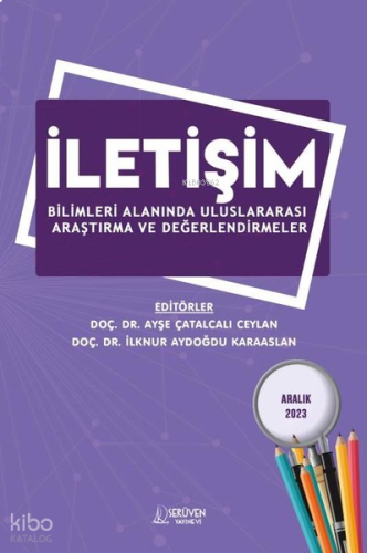 İletişim Bilimleri Alanında Uluslararası Araştırma ve Değerlendirmeler